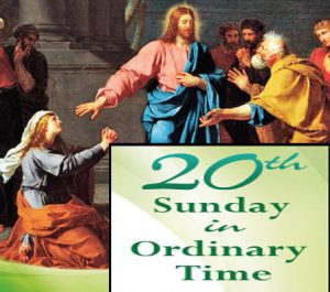 20th Sunday In Ordinary Time – Epiphany Of The Lord Catholic Parish