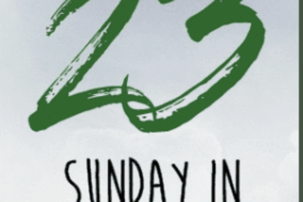 23rd Sunday 0f Ordinary Time