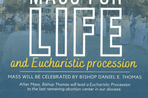 Mass for LIFE & Eucharistic Procession